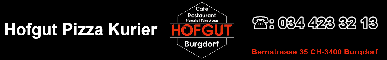 Hofgut Pizza Kurier - Die beste Pizza in Burgdorf und Umgebung